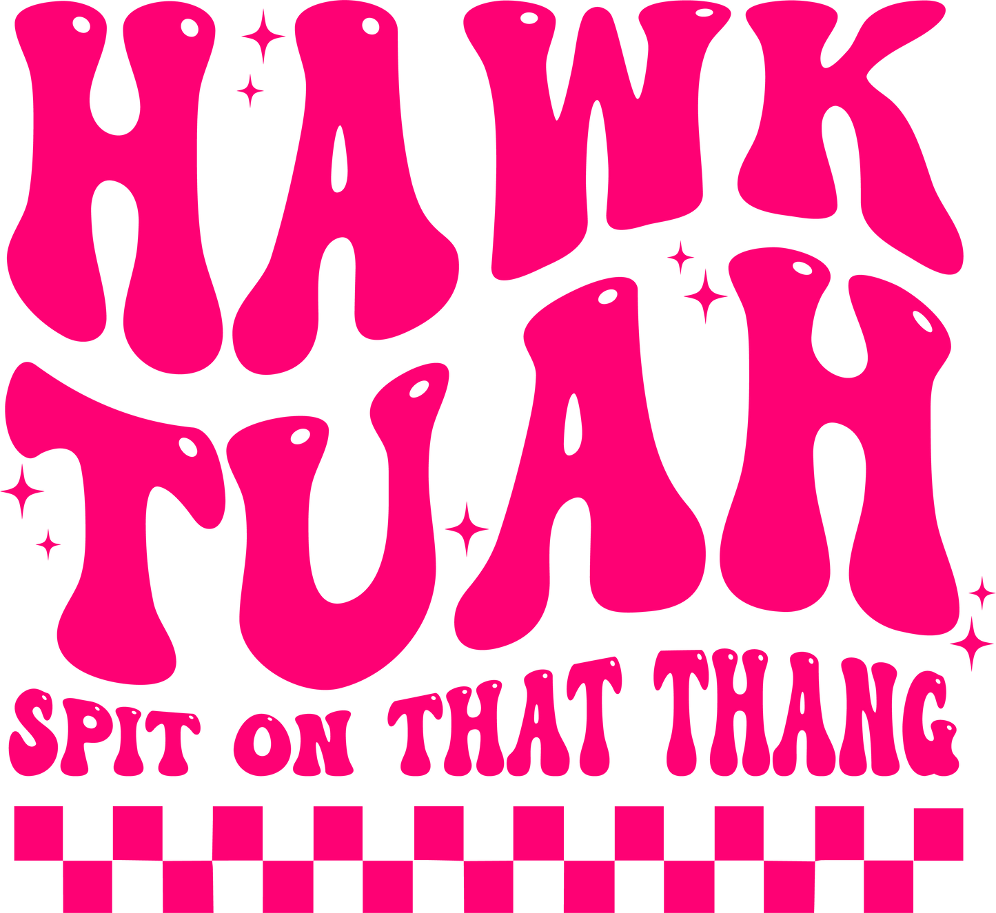 Hawk Tuah Spit On That Thang Decal