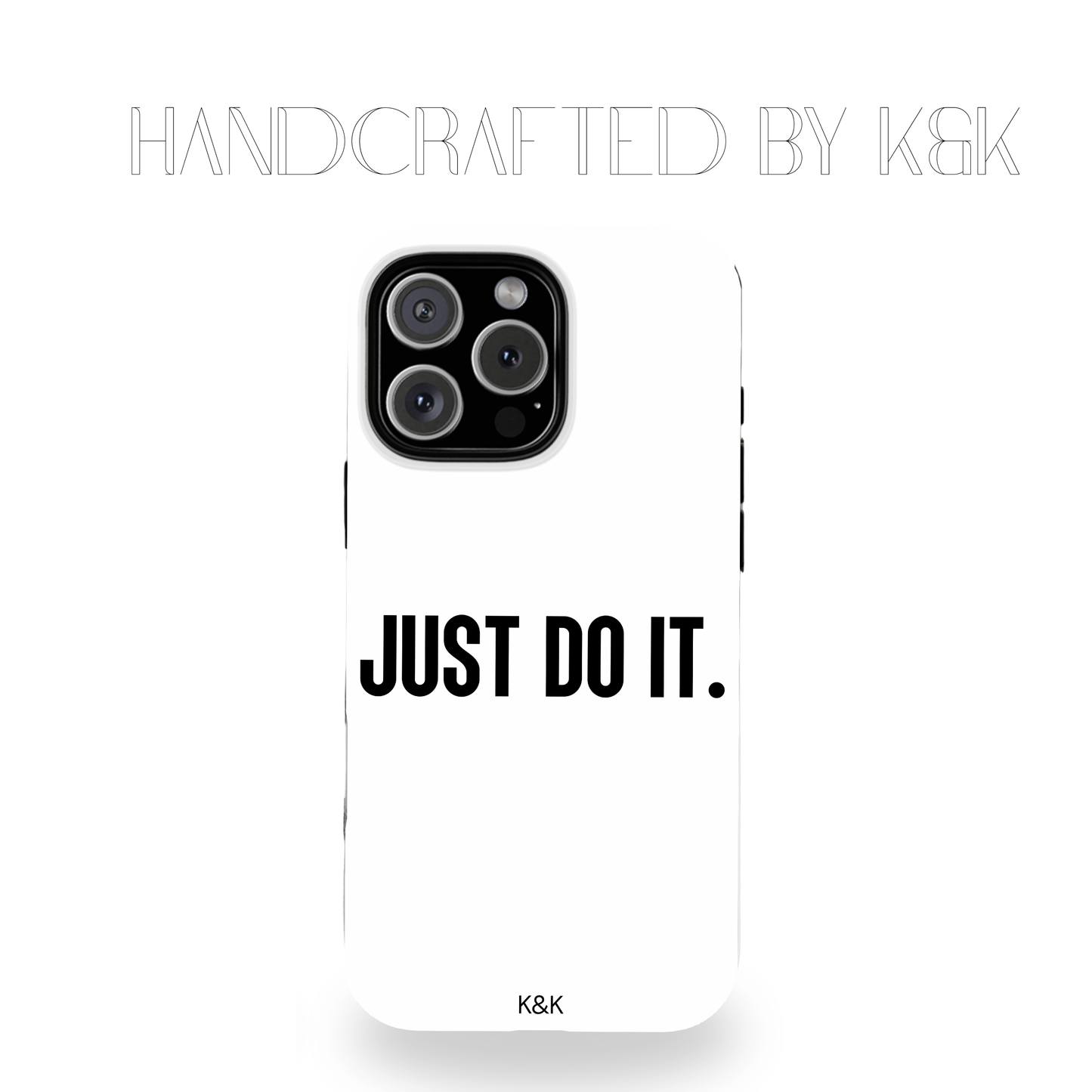 Just Do It Iphone Case