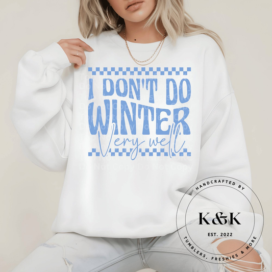I Don’t Do Winter Very Well