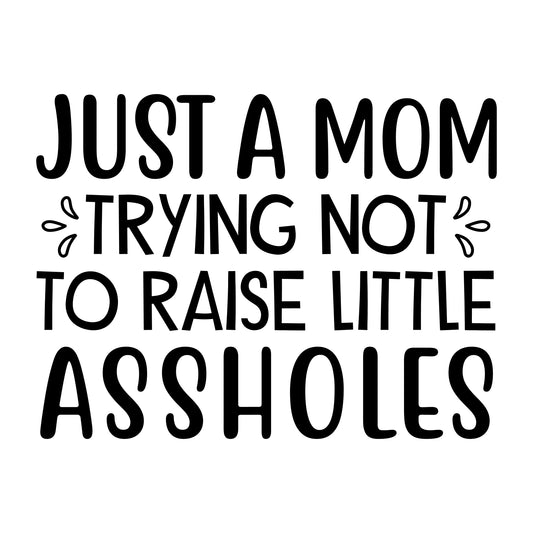 Just A Mom Decal