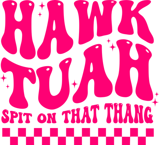 Hawk Tuah Spit On That Thang Decal