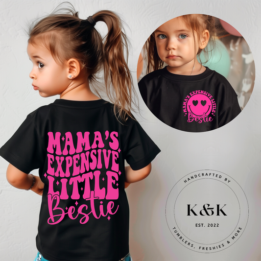 Mama’s Expensive Bestie (front & back)